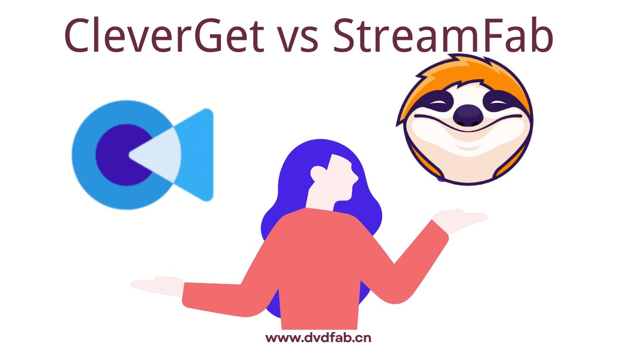 Cleverget vs Streamfab