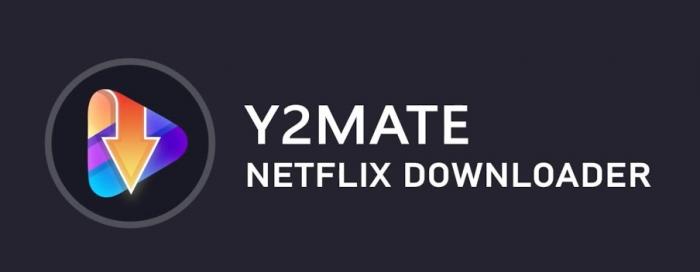 netflix video downloader:4.1 Y2Mate Netflix Video Downloader