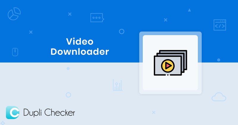 movie clips downloader duplichecker 