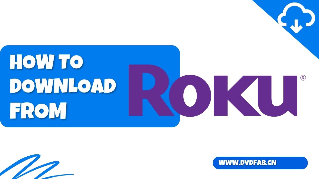 [Solved!] How to Download Videos from Roku Channel?