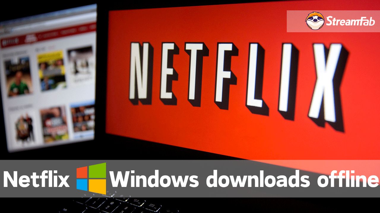 netflix windows app download offline