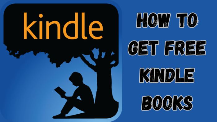 How to Get Free Kindle Books: A Comprehensive Guide