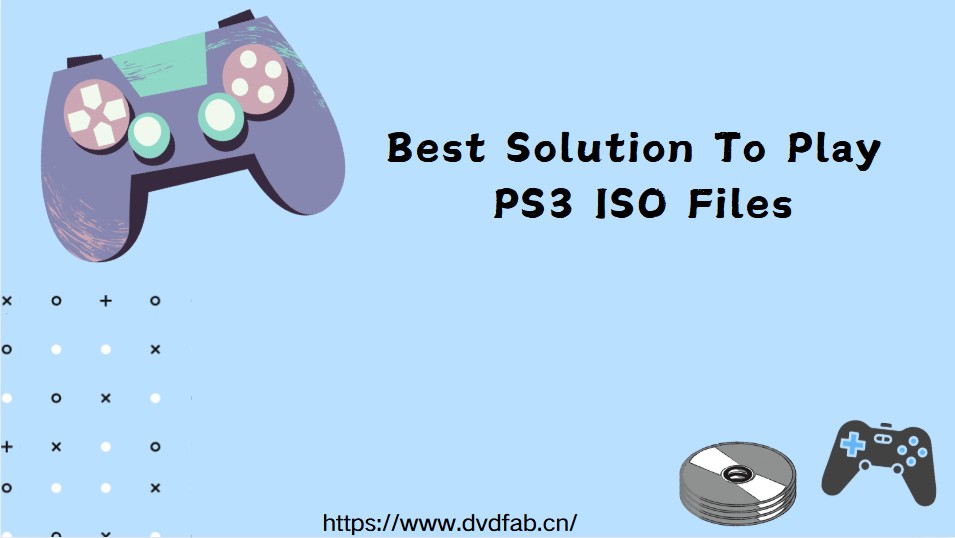 Best Solution To Play PS3 ISO Files