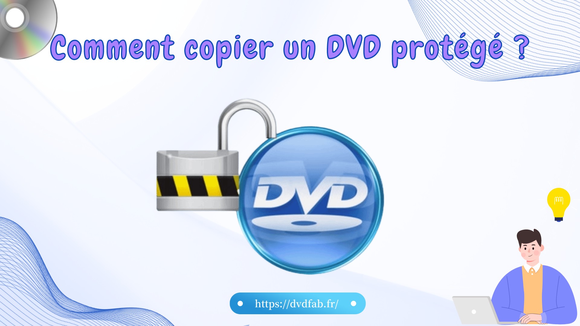 comment copier un dvd protégé