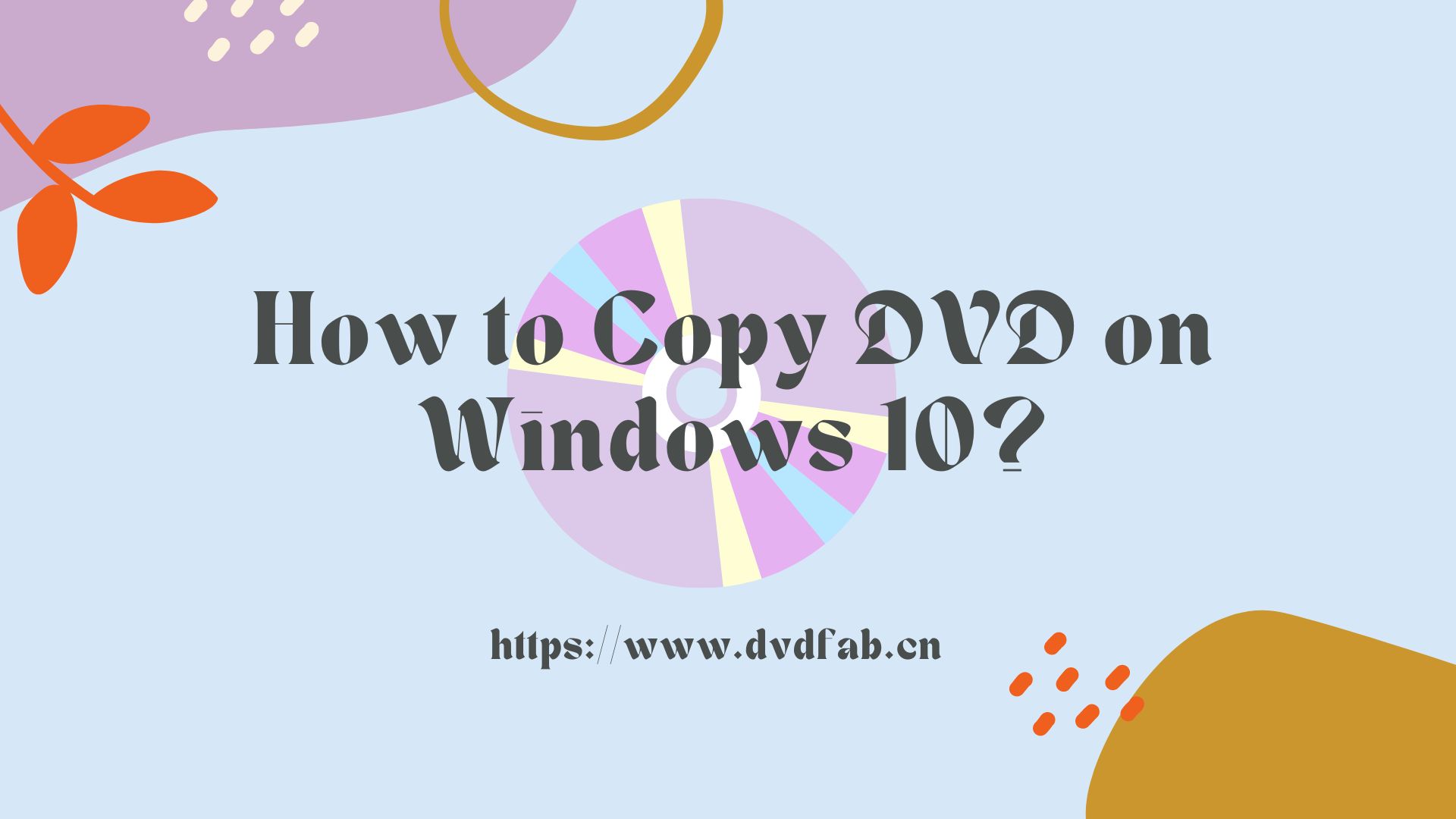 how to copy dvd on windows 10