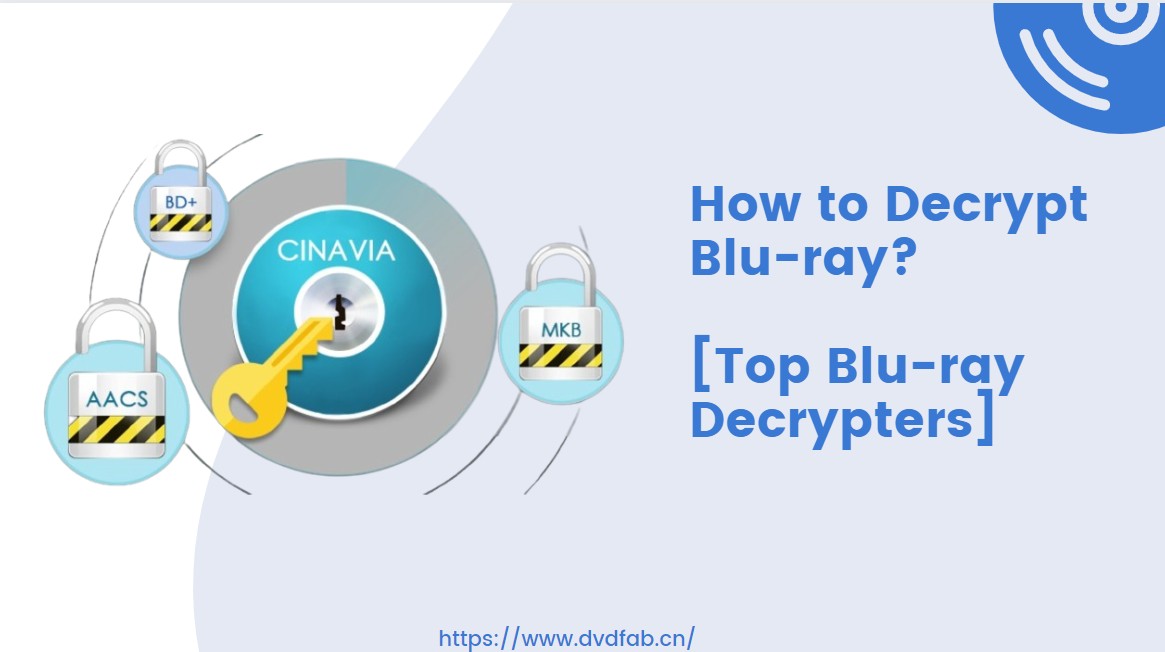 How to Decrypt Blu-ray discs