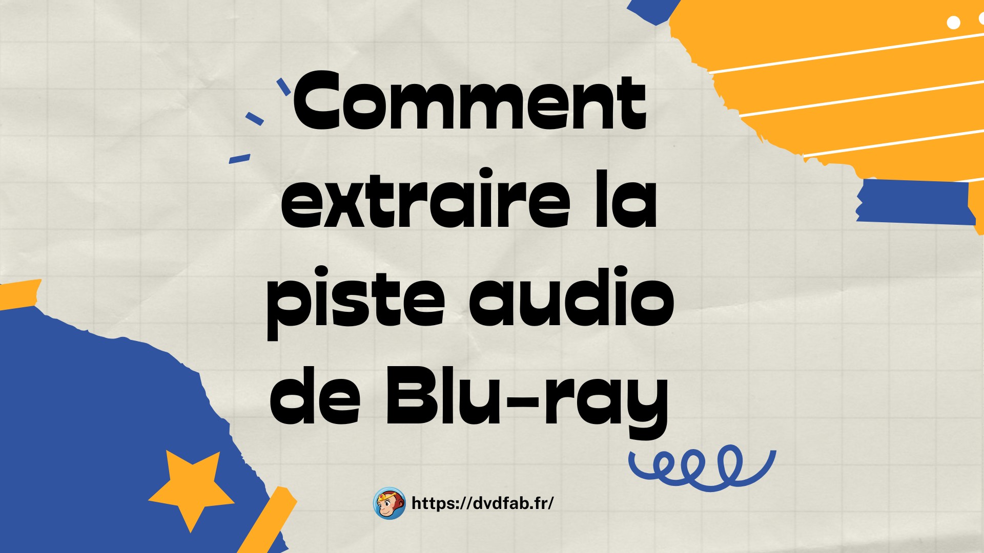 extraire l'audio d'un Blu-ray